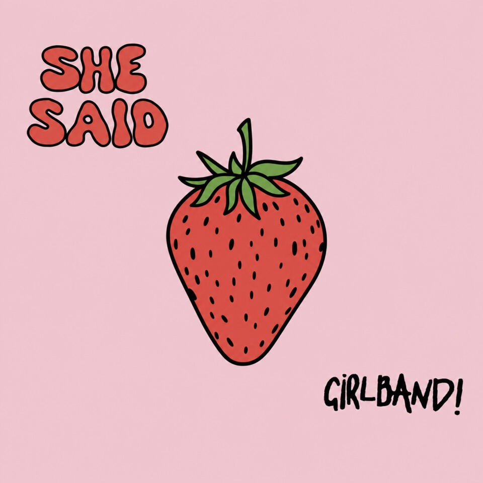 Girlband She Said